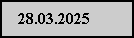 Textfeld:    28.03.2025